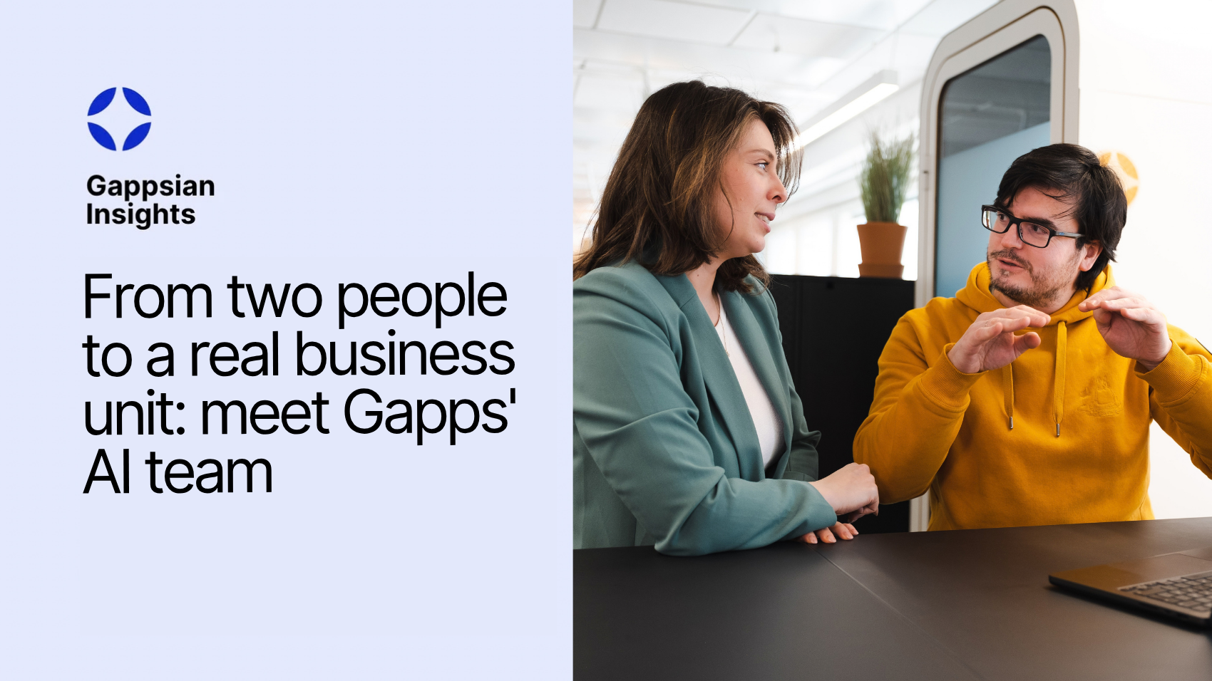 From two people to a real business unit: meet Gapps' AI team